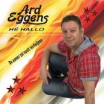 7"- Ard Eggens - He Hallo / De Zomer Zal Nooit Verdwijnen
