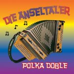 7" Die Anseltaler - Polka Doble / Bahnfahrt