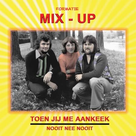 7" Vinyl - Formatie Mix-Up - Toen jij me aankeek