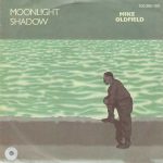 7"- Mike Oldfield - Moonlight shadow