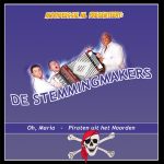 7"- Stemmingmakers - Oh Maria / Piraten uit het Noorden