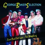 7" George Baker Selection- Live and let love / The Wedding  - 2019