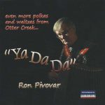 CD - Ron Pivovar - Ya Da Da - More polkas and waltzes from Otter Creek