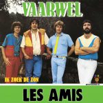 7" Vinyl - Les Amis - Vaarwel / Ik Zoek De Zon