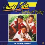 7" Vinyl - Pfunds Kerle - Aufreisser Polka / Oh Du Mein Alphorn