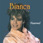 7" Vinyl - Bianca - Vaarwel / Nacht In Californië