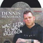 7" Vinyl - Dennis Hendriks - Waj Zien Is Waj Kriegen / Als Corona Voorbij Is