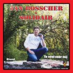7" Vinyl - Jan Bosscher & Solidair - Te Veel Voor Mij / Blond