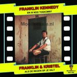 7" Vinyl - Franklin Kennedy - Er Is Nog Toekomst / Als De Regen Op Je Valt