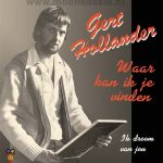 7" Vinyl - Gert Hollander - Waar Kan Ik Je Vinden / Ik Droom Van Jou
