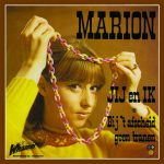 7" Vinyl - Marion - Jij En Ik / Bij't Afscheid Geen Tranen