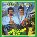 7" Vinyl - Hügelland Duo - Vagabunden der Berge / Ja in Ötz  *VMMF019*