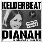 7" Vinylsingle - Dianah - Kelderbeat / Waarom Ben Je Toch Zo