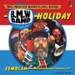 7" Vinyl - B.M.W Band - Holiday / Semblah