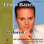 7″ Vinyl – A Frans Bauer – Verloren / B-Met Corry Konings - Die Zomernachten  *Frans Bauer 7″ Collection Volume 2*