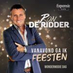 7" Vinyl - Ron De Ridder - Vanavond Ga Ik Feesten / Wondermooie Dag