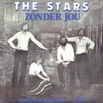 7" Vinyl Single - The Stars - Zonder Jou / Als Ik Jou Niet Had