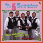 7" Vinyl - Die 5 Weststeirer - Wegen Liebeskummer weint ma net / Verbotene Liebe