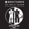 7" Vinyl Singles - 2 Brothers On The 4th Floor - Fairytales / Fly (Through The Starry Night)
