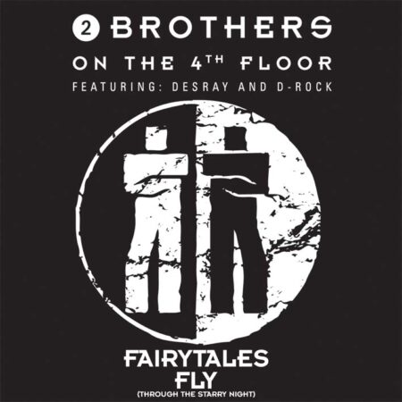 7" Vinyl Singles - 2 Brothers On The 4th Floor - Fairytales / Fly (Through The Starry Night)
