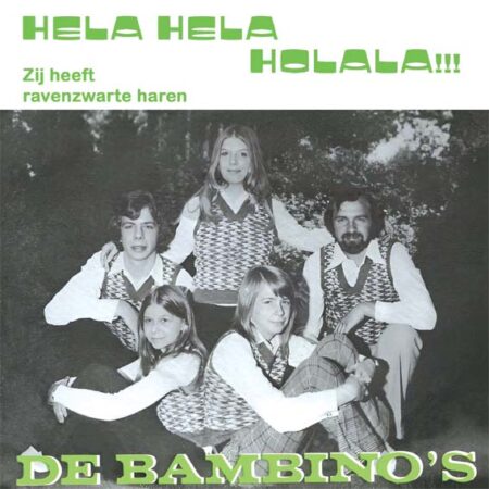 7" Vinyl Single - De Bambino's - Hela Hela Holala / Zij Heeft Ravenzwarte Haren