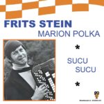 7" Vinyl Single - Frits Stein - Marion Polka / Sucu Sucu