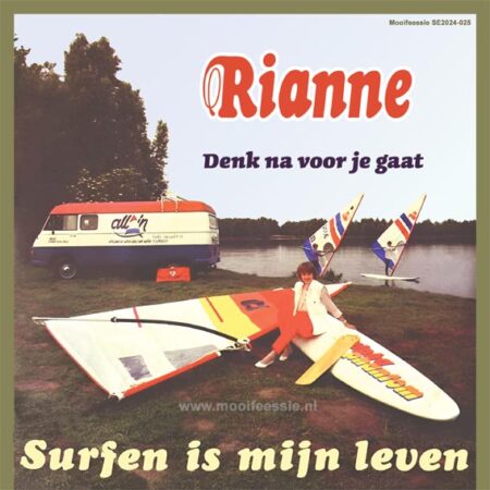 7" Vinyl Single - Rianne - Surfen Is Mijn Leven / Denk Na Voor Je Gaat
