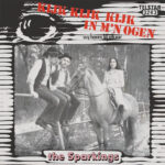 7" Vinyl Single - The Sparkings - Kijk Kijk Kijk In M'n Ogen / Wij Horen Bij Elkaar