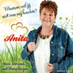Anita (van de Rapsodies) - Waarom Wil Jij Niet Van Mij Houden / Wees Bevriend Met Kleine Dingen