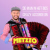 7" Vinyl Single - Metzzo - De Man In Het Bos / Crazy Accordeon
