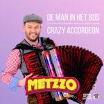 7" Vinyl Single - Metzzo - De Man In Het Bos / Crazy Accordeon