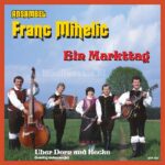 7" Vinyl Single - Franc Mihelic - Ein Markttag / Über Dorn und Hecke