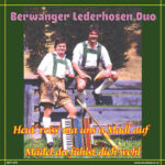 7" Vinyl Single - Berwanger Lederhosen Duo - Heut' reiss' ma uns a Madl auf / Mädel du fühlst dich wohl