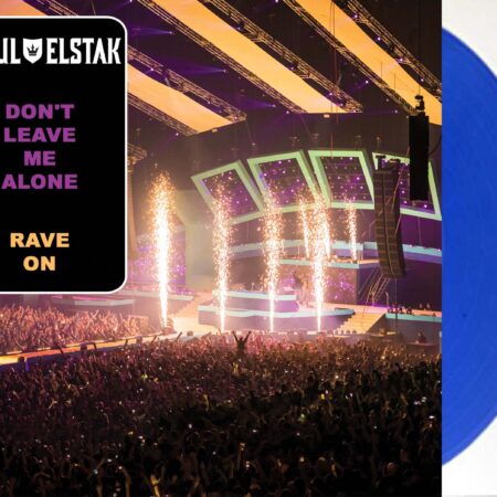 7" Vinyl Single - Paul Elstak - Don't Leave Me Alone / Rave On =Blauw Vinyl=