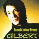 7" Vinyl Single - Gilbert - Du mein kleiner Freund / Ich bin frei