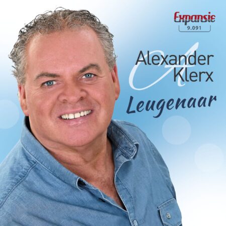 7" Vinyl Single - Alexander Klerx - Leugenaar / Over 100 Jaar