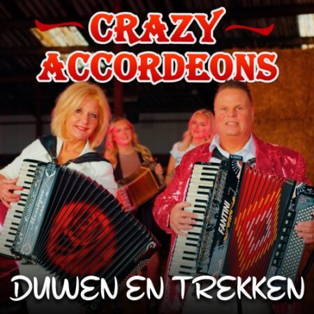 7" Vinyl Single - Crazy Accordeons - Duwen En Trekken / RiTiTi Polka 7" RELEASEDATUM 11 APRIL