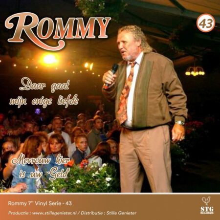 7" Vinyl Single - Rommy - Daar Gaat Mijn Enige Liefde / Mevrouw Hier Is Uw Geld - Deel 43