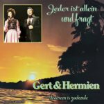 7" Vinyl Single - Gert & Hermien - Jeder ist allein und fragt / Iedereen is zoekende