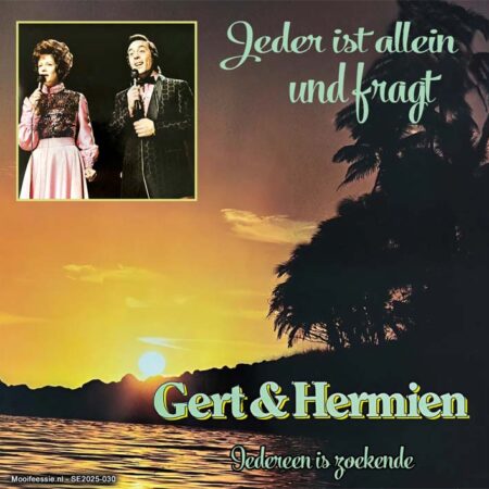 7" Vinyl Single - Gert & Hermien - Jeder ist allein und fragt / Iedereen is zoekende