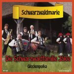 7" Vinyl Single - Die Schwarzwaldfamilie Jäkle - Schwarzwaldmarie / Glockenpolka (Instr) - Deel 8