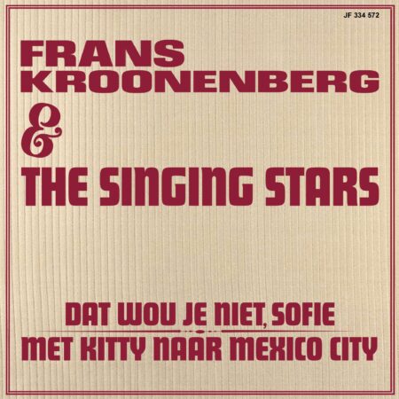 7" Vinyl Single - Frans Kroonenberg - Met Kitty Naar Mexico City / Dat Wou Je Niet, Sofie