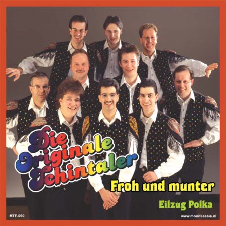 7" Vinyl Single - Die Originale Schintaler - Froh Und Munter / Eilzug Polka