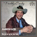 7" Vinyl Single - Freddy Casby - Kilometre Eater / You Get Too Big For Your Boots