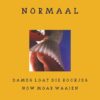 7" Vinyl Single - Normaal - Rockjes / Achterhoek Oh Achterhoek
