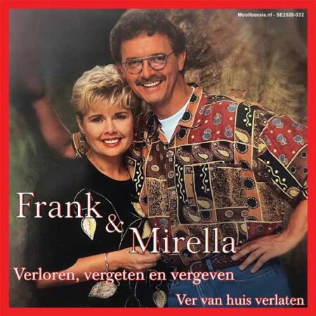 7" Vinyl Single - Frank & Mirella - Verloren, Vergeten En Vergeven
