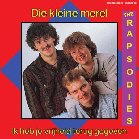 7" Vinyl Single - The Rapsodies - Die Kleine Merel / Ik Heb Je Vrijheid Terug Gegeven