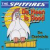 7" Vinyl Single - The Spitfires - De Haan Is Dood / De Kastelein