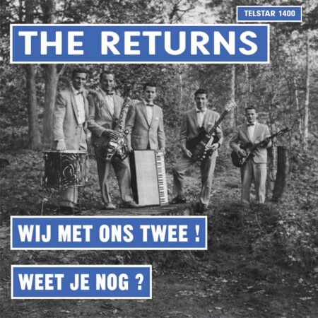7" Vinyl Single - The Returns - Weet Je Nog / Wij Met Ons Twee