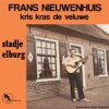 7" Vinyl Single - Frans Nieuwenhuis - Kris Kras De Veluwe / Stadje Elburg